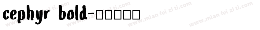 cephyr bold字体转换